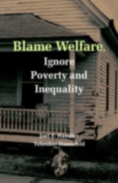 Blame Welfare, Ignore Poverty and Inequality, PDF eBook