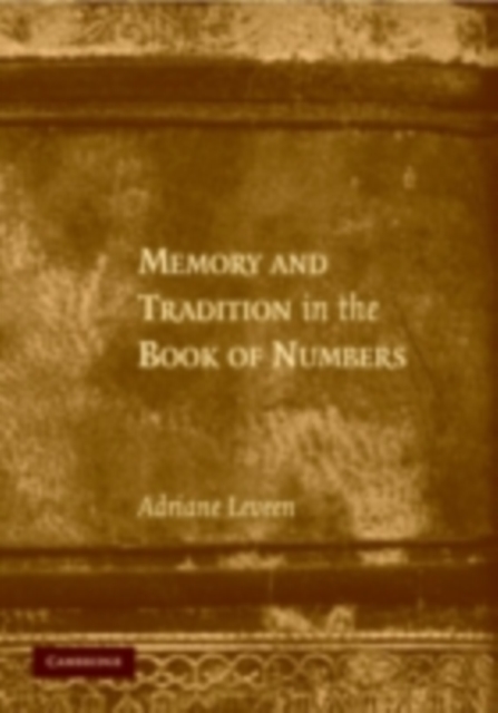 Memory and Tradition in the Book of Numbers, PDF eBook