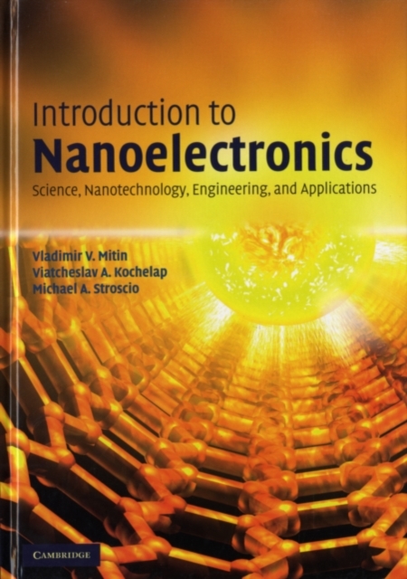 Introduction to Nanoelectronics : Science, Nanotechnology, Engineering, and Applications, PDF eBook