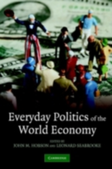 Everyday Politics of the World Economy, PDF eBook