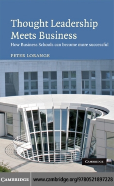 Thought Leadership Meets Business : How business schools can become more successful, PDF eBook