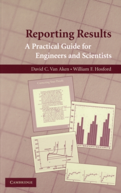 Reporting Results : A Practical Guide for Engineers and Scientists, PDF eBook