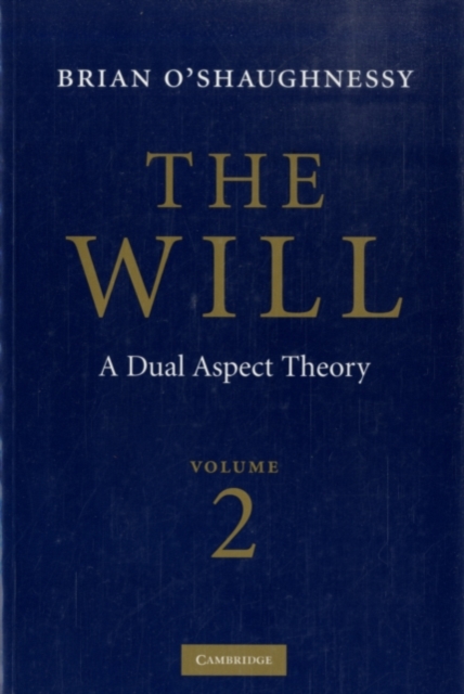 Will: Volume 2, A Dual Aspect Theory, PDF eBook