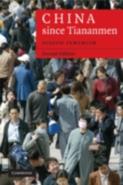 China since Tiananmen : From Deng Xiaoping to Hu Jintao, PDF eBook