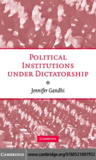 Political Institutions under Dictatorship, PDF eBook