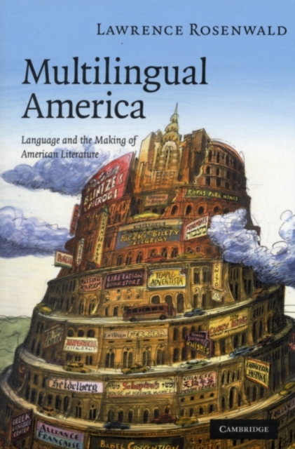 Multilingual America : Language and the Making of American Literature, PDF eBook