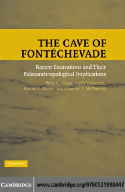 Cave of Fontechevade : Recent Excavations and their Paleoanthropological Implications, PDF eBook