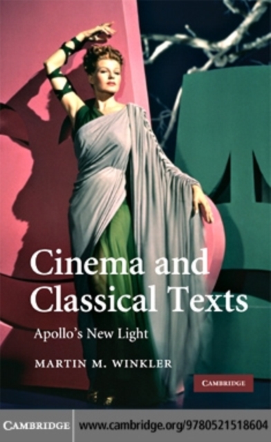Cinema and Classical Texts : Apollo's New Light, PDF eBook
