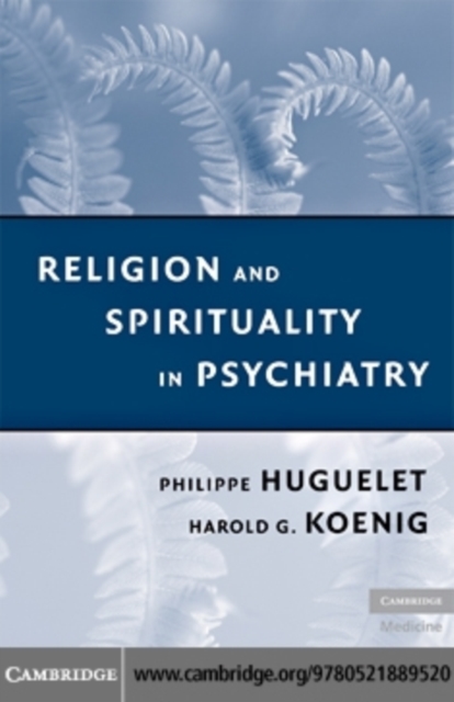 Religion and Spirituality in Psychiatry, PDF eBook
