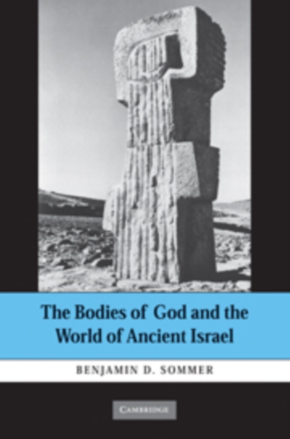 Bodies of God and the World of Ancient Israel, PDF eBook