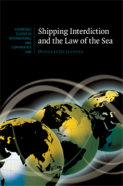 Shipping Interdiction and the Law of the Sea, PDF eBook