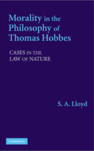 Morality in the Philosophy of Thomas Hobbes : Cases in the Law of Nature, PDF eBook