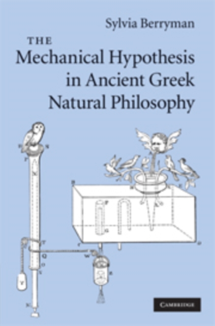 Mechanical Hypothesis in Ancient Greek Natural Philosophy, PDF eBook