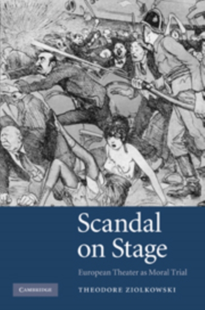 Scandal on Stage : European Theater as Moral Trial, PDF eBook