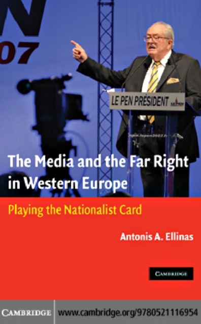 Media and the Far Right in Western Europe : Playing the Nationalist Card, PDF eBook