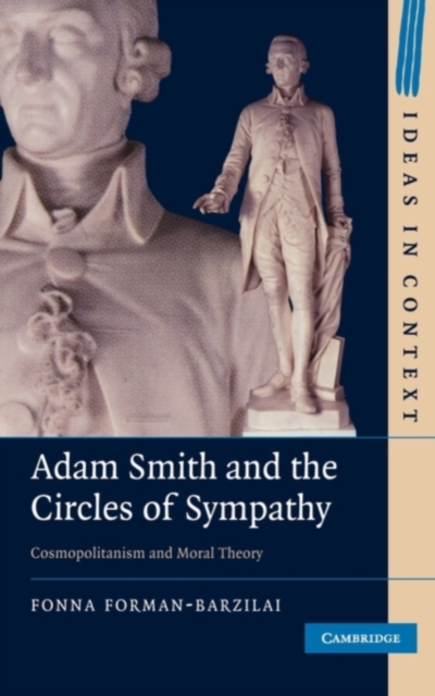 Adam Smith and the Circles of Sympathy : Cosmopolitanism and Moral Theory, PDF eBook