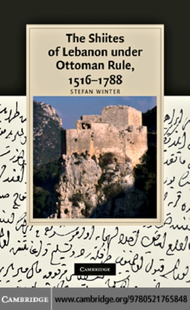 Shiites of Lebanon under Ottoman Rule, 1516-1788, PDF eBook