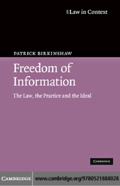 Freedom of Information : The Law, the Practice and the Ideal, PDF eBook