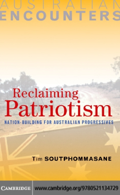 Reclaiming Patriotism : Nation-Building for Australian Progressives, PDF eBook