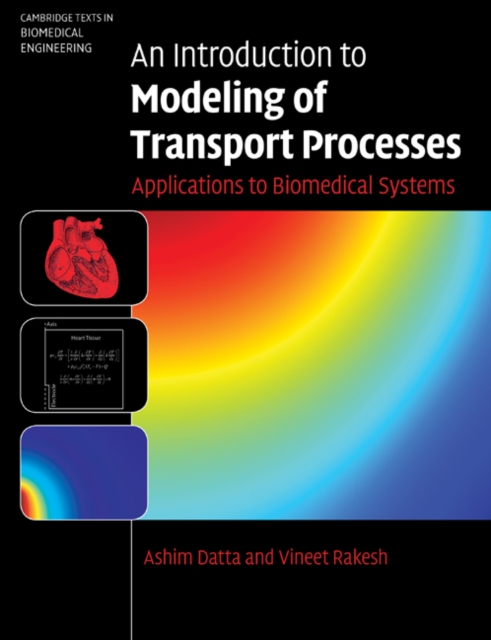 An Introduction to Modeling of Transport Processes : Applications to Biomedical Systems, PDF eBook