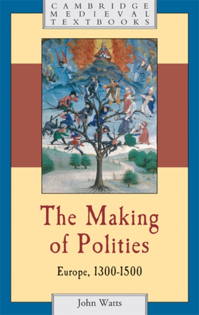 Making of Polities : Europe, 1300-1500, EPUB eBook