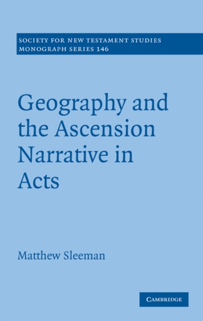 Geography and the Ascension Narrative in Acts, EPUB eBook