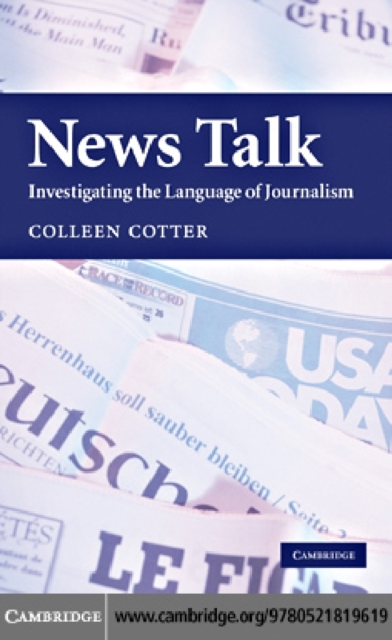 News Talk : Investigating the Language of Journalism, PDF eBook