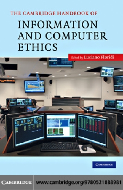 Cambridge Handbook of Information and Computer Ethics, PDF eBook