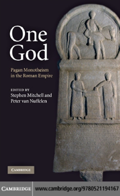 One God : Pagan Monotheism in the Roman Empire, PDF eBook