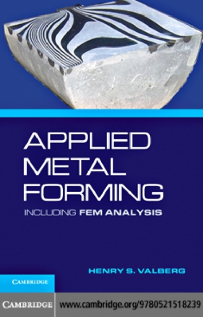 Applied Metal Forming : Including FEM Analysis, PDF eBook