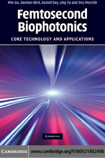 Femtosecond Biophotonics : Core Technology and Applications, PDF eBook