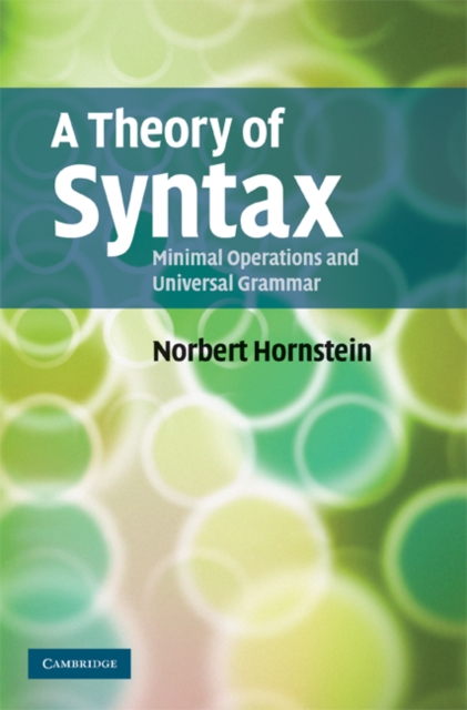 Theory of Syntax : Minimal Operations and Universal Grammar, EPUB eBook