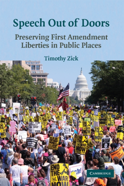 Speech Out of Doors : Preserving First Amendment Liberties in Public Places, EPUB eBook