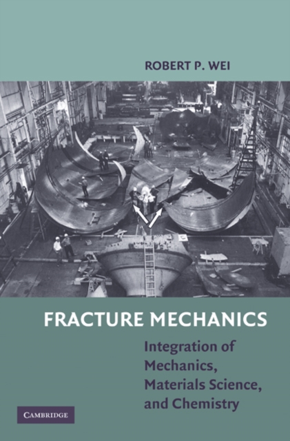 Fracture Mechanics : Integration of Mechanics, Materials Science and Chemistry, EPUB eBook