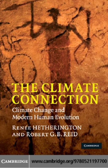 The Climate Connection : Climate Change and Modern Human Evolution, PDF eBook
