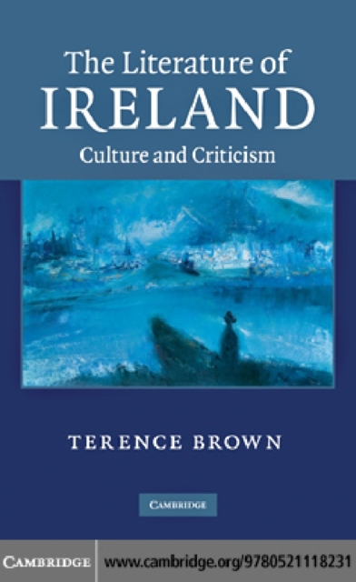 Literature of Ireland : Culture and Criticism, PDF eBook