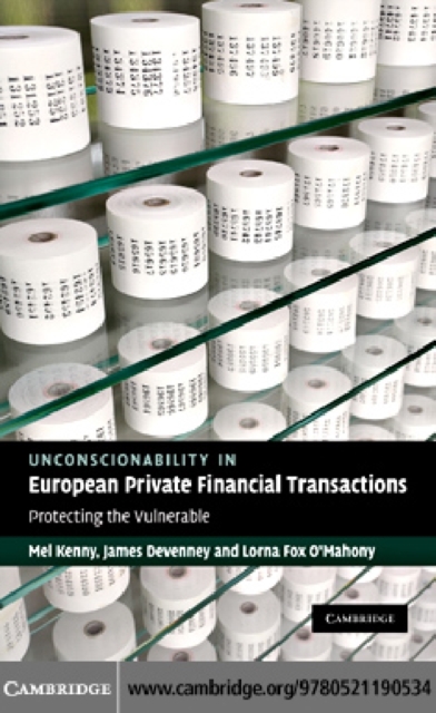 Unconscionability in European Private Financial Transactions : Protecting the Vulnerable, PDF eBook