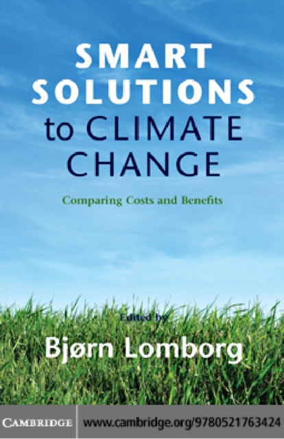 Smart Solutions to Climate Change : Comparing Costs and Benefits, PDF eBook