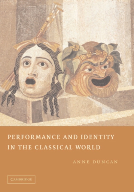 Performance and Identity in the Classical World, PDF eBook