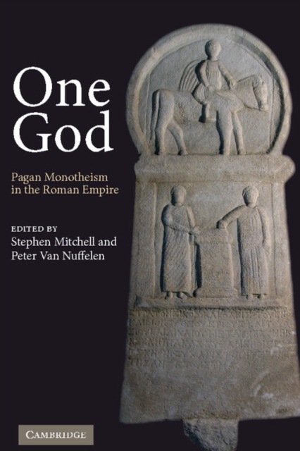 One God : Pagan Monotheism in the Roman Empire, EPUB eBook