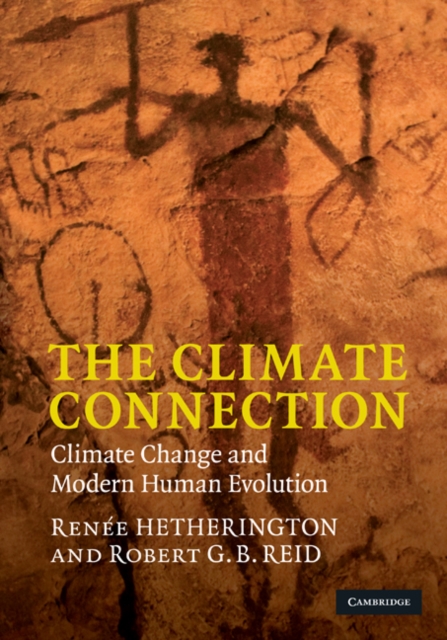 Climate Connection : Climate Change and Modern Human Evolution, EPUB eBook