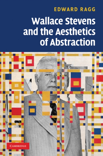 Wallace Stevens and the Aesthetics of Abstraction, EPUB eBook