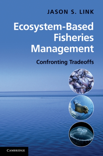 Ecosystem-Based Fisheries Management : Confronting Tradeoffs, EPUB eBook