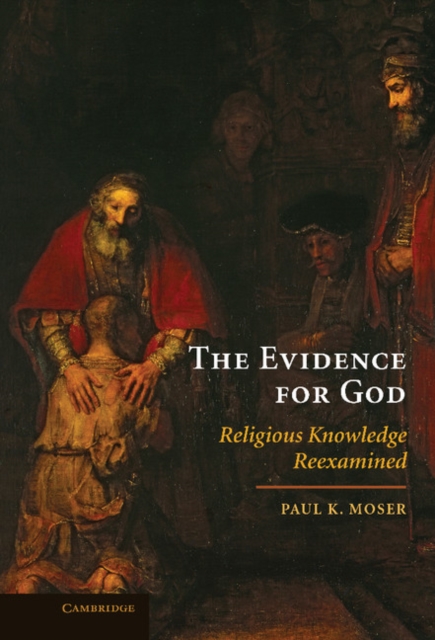 Evidence for God : Religious Knowledge Reexamined, EPUB eBook