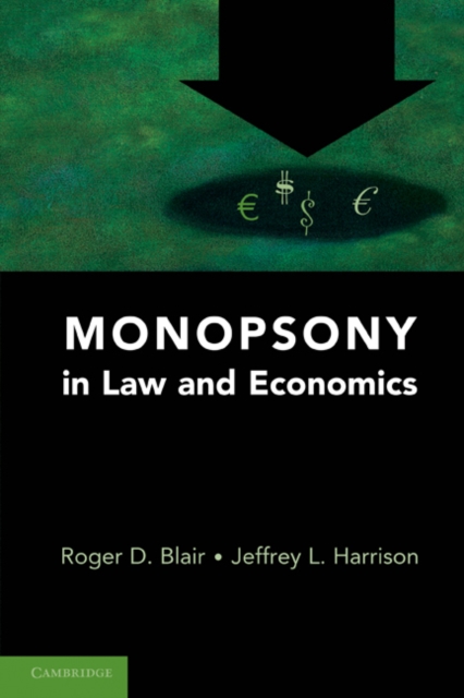 Monopsony in Law and Economics, EPUB eBook