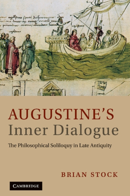 Augustine's Inner Dialogue : The Philosophical Soliloquy in Late Antiquity, EPUB eBook