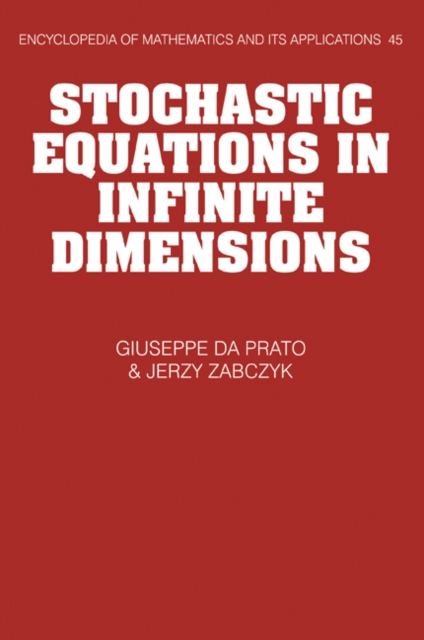 Stochastic Equations in Infinite Dimensions, PDF eBook