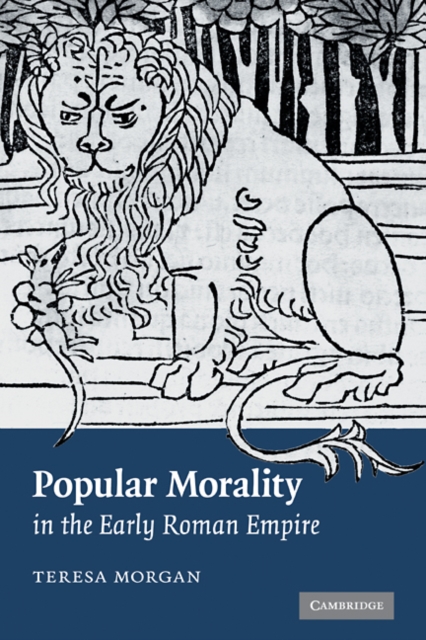 Popular Morality in the Early Roman Empire, PDF eBook