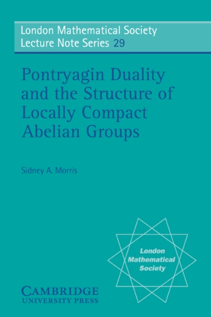 Pontryagin Duality and the Structure of Locally Compact Abelian Groups, PDF eBook