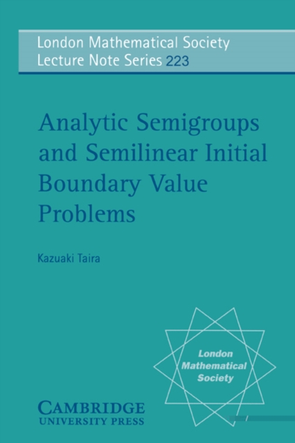 Analytic Semigroups and Semilinear Initial Boundary Value Problems, PDF eBook